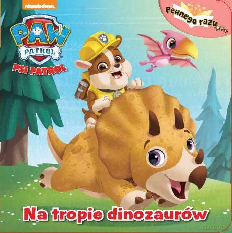 Na tropie dinozaurów. Psi Patrol [KSIĄŻKA]