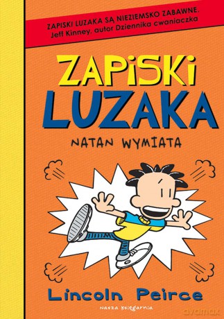 Natan wymiata. Zapiski Luzaka - Peirce Lincoln [KSIĄŻKA]