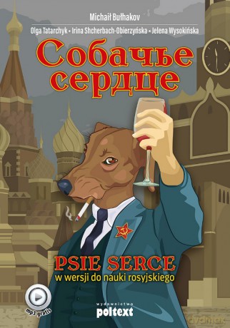 Psie serce (w wersji do nauki języka rosyjskiego) - Michaił Bułhakow [KSIĄŻKA]