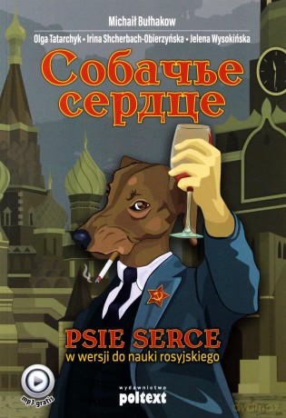 Psie serce (w wersji do nauki języka rosyjskiego) - Michaił Bułhakow [KSIĄŻKA]