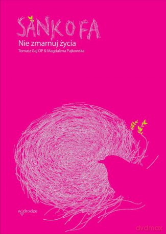 Sankofa. Nie zmarnuj życia - Tomasz Gaj [KSIĄŻKA]