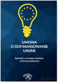 Umowa o dofinansowanie unijne [KSIĄŻKA]