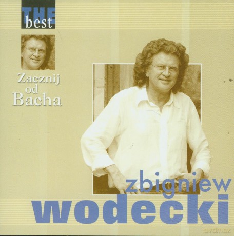 Zbigniew Wodecki: The Best - Zacznij Od Bacha [CD]
