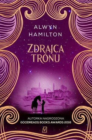 Zdrajca tronu - Alwyn Hamilton [KSIĄŻKA]