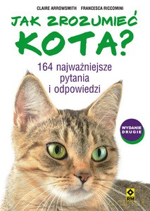 Jak zrozumieć kota - Agnieszka Chodkowska-Gyurics [KSIĄŻKA]