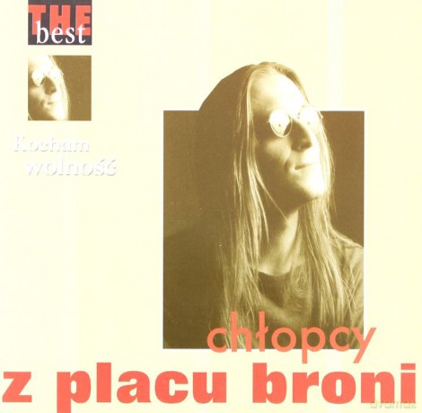 Chłopcy z Placu Broni: The Best - Kocham Wolność [CD]
