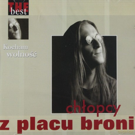 Chłopcy z Placu Broni: The Best - Kocham Wolność [CD]