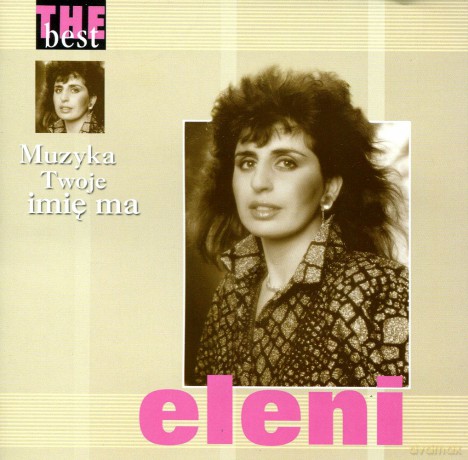 Eleni: The Best - Muzyka Twoje Imię Ma [CD]