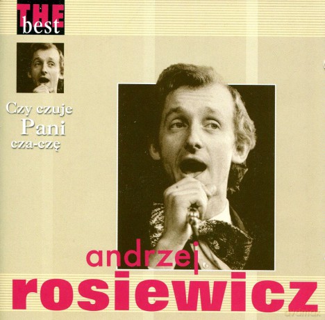 Andrzej Rosiewicz: The Best - Czy Czuje Pani Czaczę [CD]