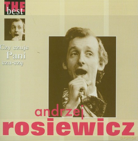 Andrzej Rosiewicz: The Best - Czy Czuje Pani Czaczę [CD]