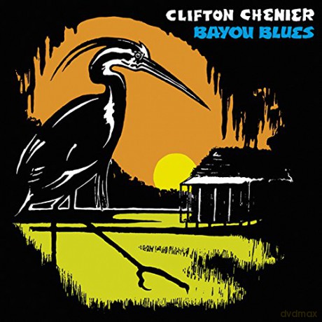 Clifton Chenier: Bayou Blues [Winyl]
