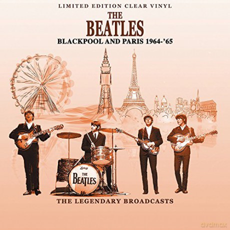 The Beatles: Blackpool And Paris 1964-65 (Clear) [Winyl]