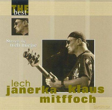 Lech Janerka / Klaus Mitffoch: The Best - Strzeż Się Tych Miejsc [CD]