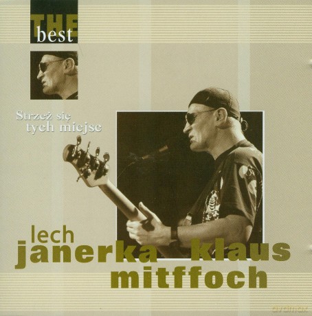 Lech Janerka / Klaus Mitffoch: The Best - Strzeż Się Tych Miejsc [CD]