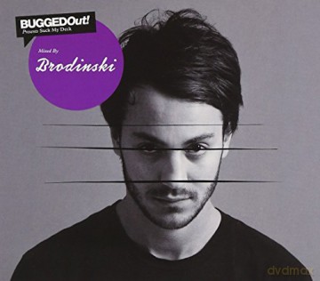 Bugged Out Presents Suck My Deck Mixed By Brodinski [CD]