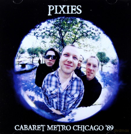 Pixies: Cabaret Metro Chicago 89 [CD]