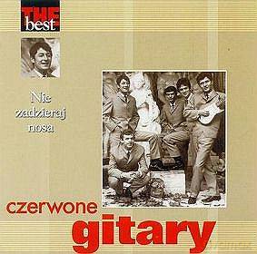 Czerwone Gitary: The Best - Nie Zadzieraj Nosa [CD]
