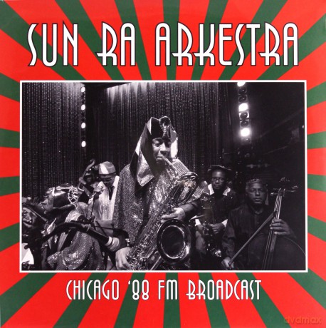 Sun Ra Arkestra: Chicago 88: Fm Broadcast [2xWinyl]