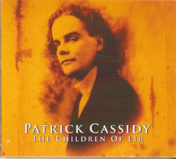 Patrick Cassidy: Children Of Lir [CD]