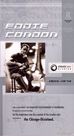 Eddie Condon: Classic Jazz Archive [2CD]