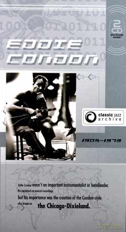 Eddie Condon: Classic Jazz Archive [2CD]