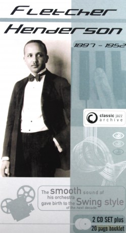 Fletcher Henderson: Classic Jazz Archive [2CD]