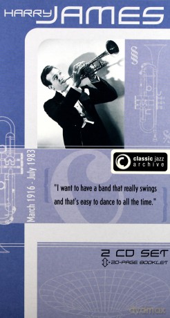 Harry James: Classic Jazz Archive [2CD]
