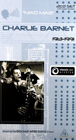 Charlie Barnet: Classic Jazz Archive [2CD]