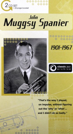 Muggsy Spanier: Classic Jazz Archive [2CD]
