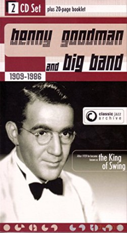 Benny Goodman Big Band: Classic Jazz Archive [2CD]
