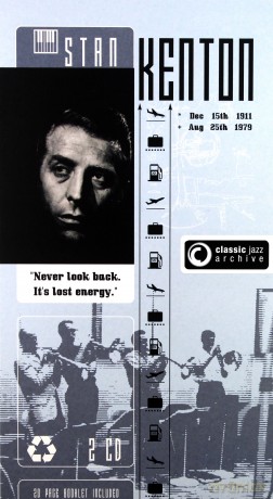 Stan Kenton: Classic Jazz Archive [2CD]