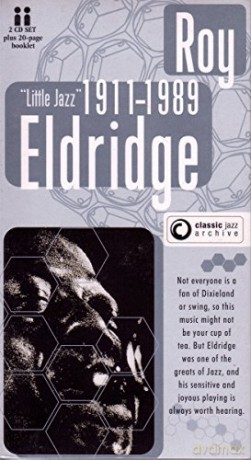 Roy Eldridge: Classic Jazz Archive [2CD]