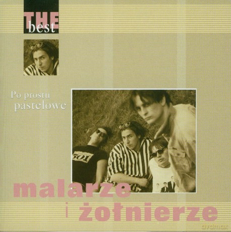 Malarze i Żołnierze: The Best - Po Prostu Pastelowe [CD]
