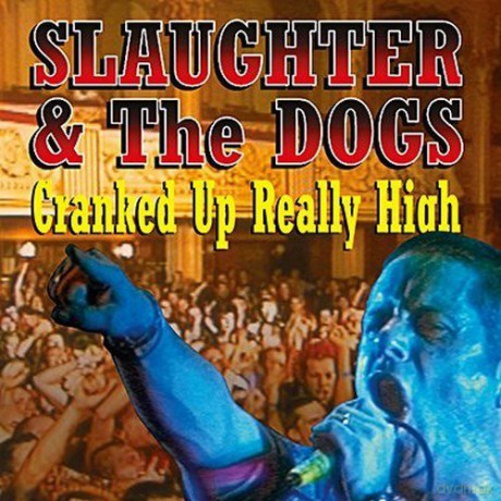 Slaughter And The Dogs: Cranked Up Really High (RSD 2017) [Winyl]