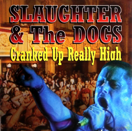 Slaughter And The Dogs: Cranked Up Really High (RSD 2017) [Winyl]