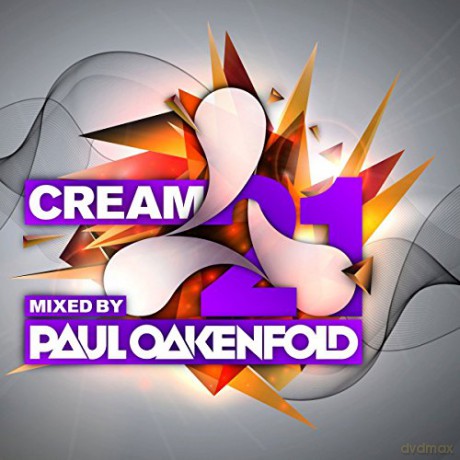 Cream 21 - Mixed By Paul Oakenfold [2CD]