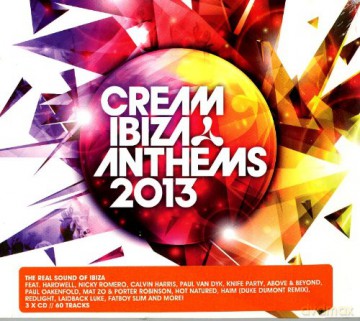 Cream Ibiza Anthems 2013 [3CD]
