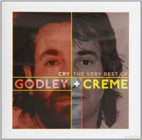 Godley & Creme: Cry: The Very Best Of [CD]