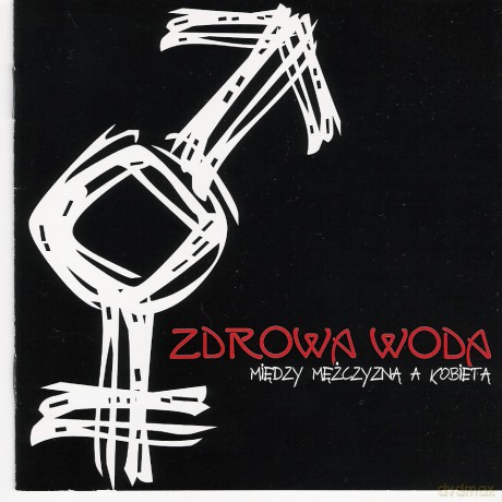 Zdrowa Woda: Między mężczyzną a kobietą [CD]