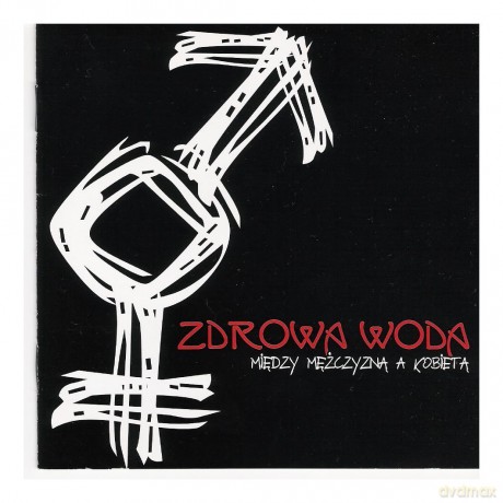 Zdrowa Woda: Między mężczyzną a kobietą [CD]