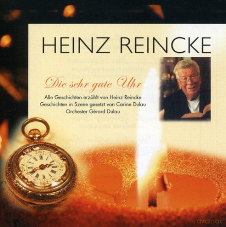 Heinz Reincke: Die Sehr Gute Uhr [CD]