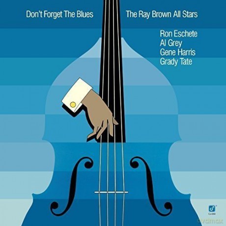 Ray Brown All Stars: Dont Forget The Blues [Winyl]