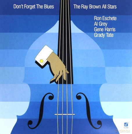 Ray Brown All Stars: Dont Forget The Blues [Winyl]