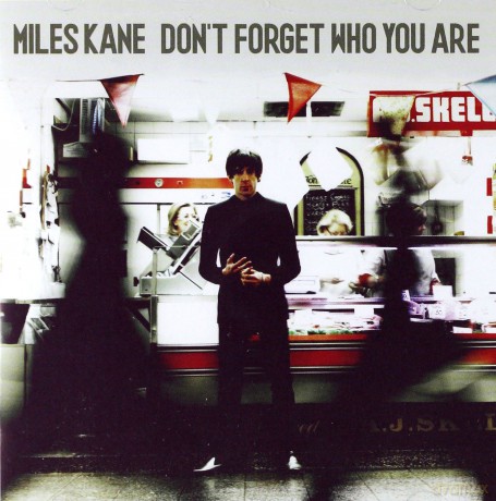 Miles Kane: Dont Forget Who You Are [CD]