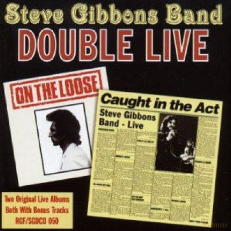 Steve Gibbons Band: Double Live [2CD]