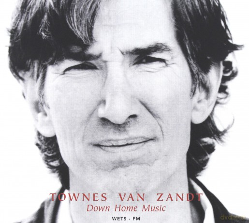 Townes Van Zandt: Down Home Music [CD]