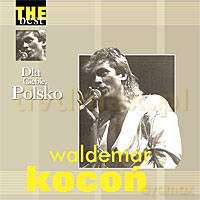 Waldemar Kocoń: The Best - Dla Ciebie Polsko [CD]
