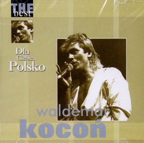 Waldemar Kocoń: The Best - Dla Ciebie Polsko [CD]