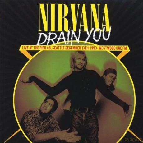 Nirvana: Drain You: Live At The Pier 48. Seattle. December 13Th. 1993 [Winyl]