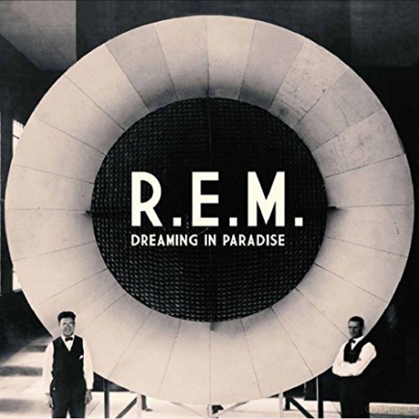 R.E.M.: Dreaming In Paradise [2xWinyl]
